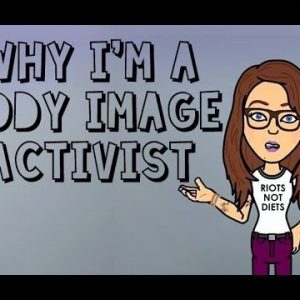 Why I’m A Body Image Activist