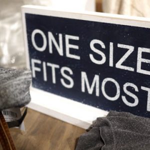 “One Size Fits Most” Almost None of the Time